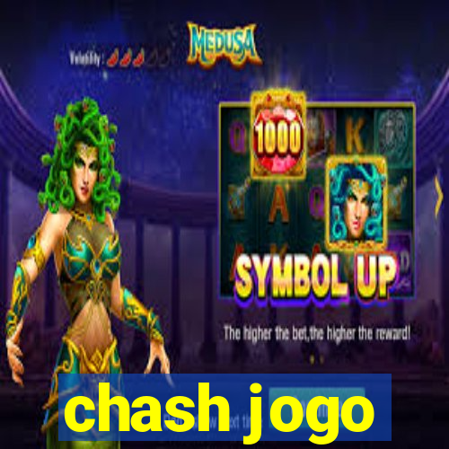 chash jogo